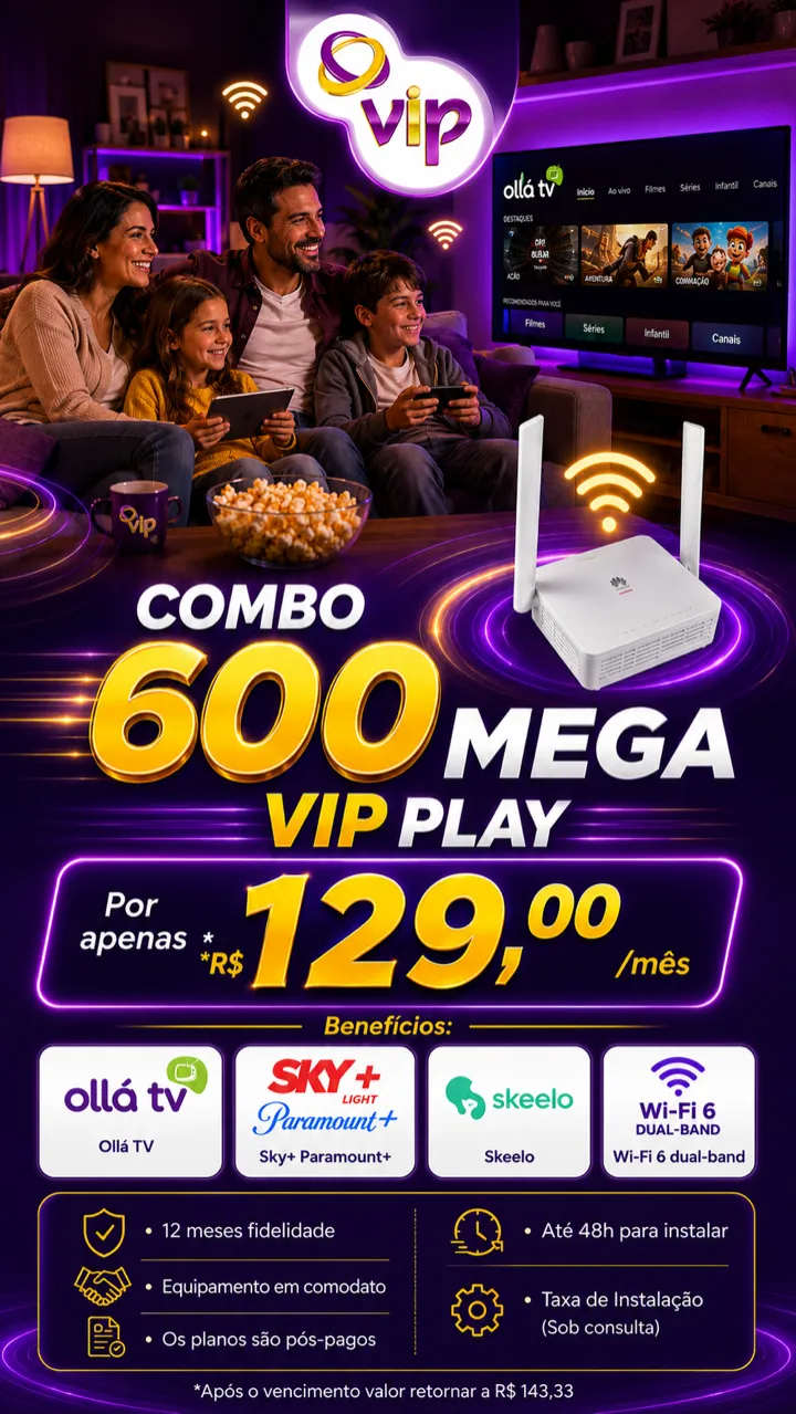 Arte promocional VIP: Combo 600 Mega VIP Play por R$ 129,00/mês até o vencimento, com Ollá TV, Sky+ Paramount+, Skeelo e Wi-Fi 6 dual-band.