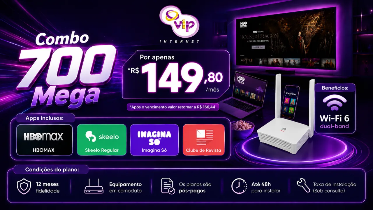 Arte promocional VIP: Combo 700 Mega por R$ 149,80/mês até o vencimento, com HBO Max, Skeelo, Imagina Só, Clube de Revista e Wi-Fi 6 dual-band.