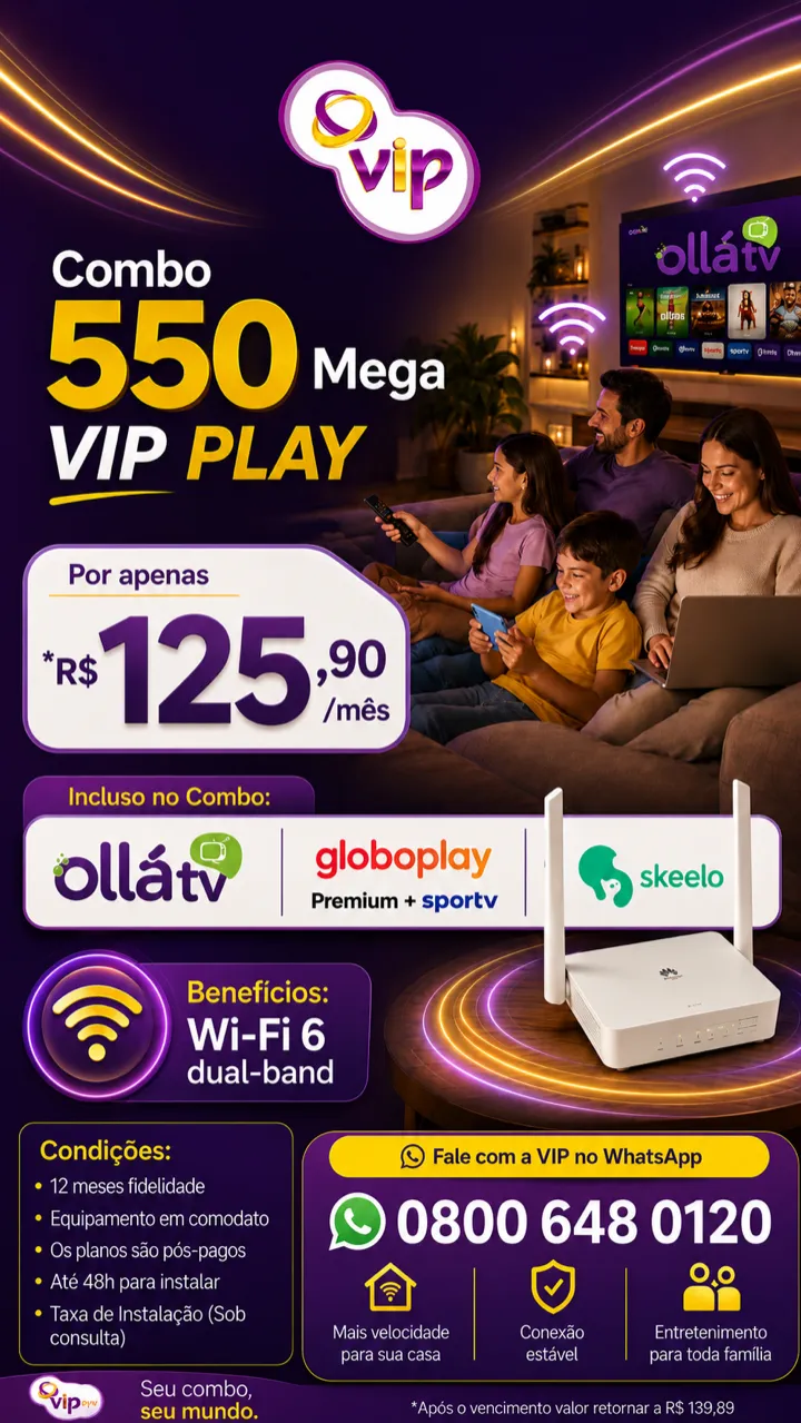 Arte promocional VIP: Combo 550 Mega VIP Play por R$ 125,90/mês até o vencimento, com Ollá TV, Globoplay Premium com sportv, Skeelo e Wi-Fi 6.